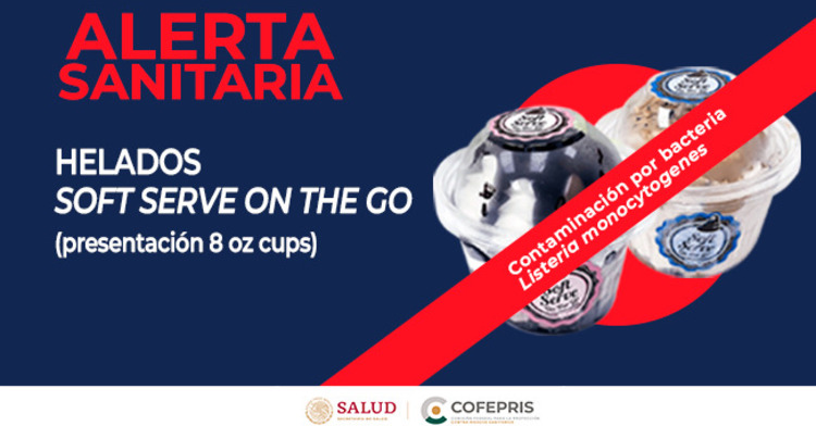 Alerta Cofepris por helados contaminados de Soft Serve On The Go